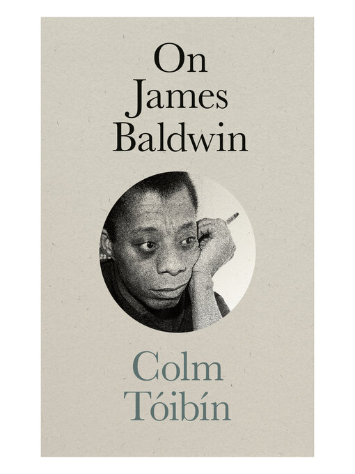 Title details for On James Baldwin by Colm Toibin - Wait list